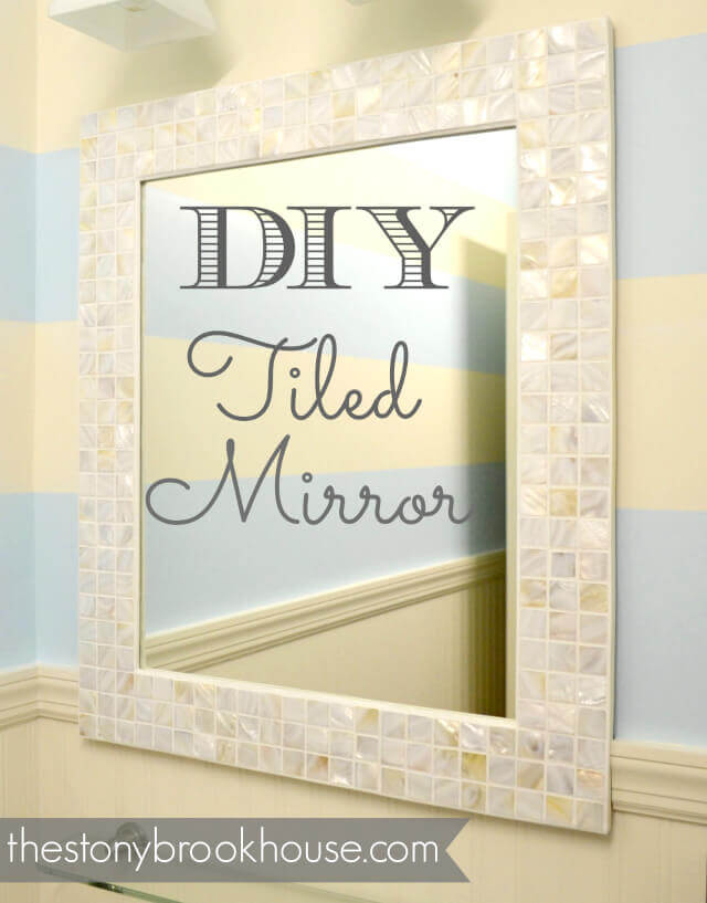 Beautiful DIY Tiled Wall Mirror